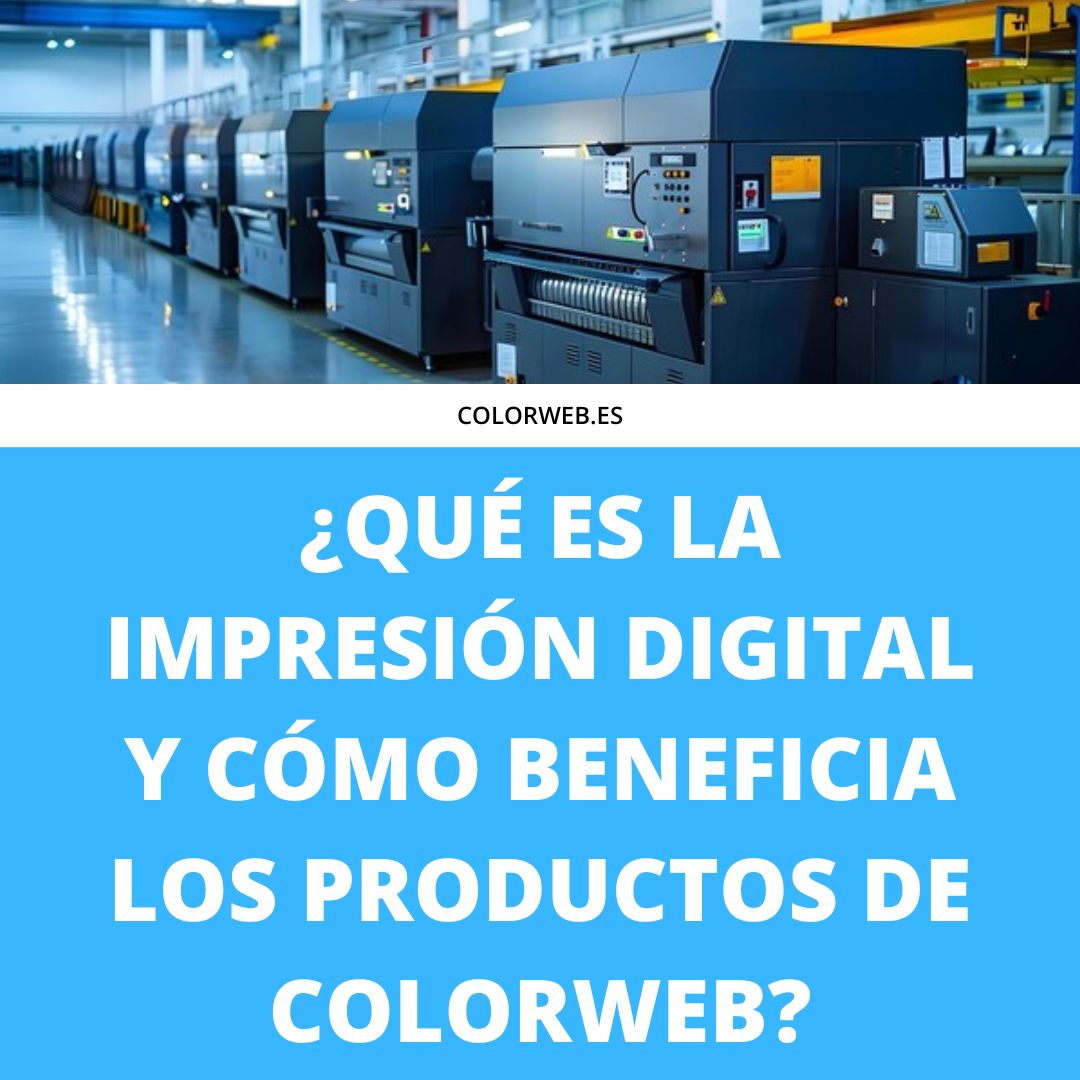 ¿Qué es la impresión digital y cómo beneficia los productos de Colorweb? _Qu__es_la_impresi_n_digital_y_c_mo_beneficia_los_productos_de_colorweb_1741078568568.jpg
