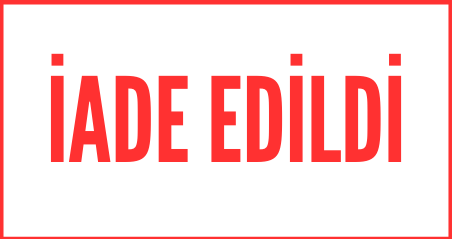 İade Edildi