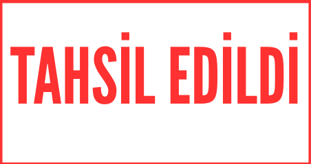 Tahsil Edildi