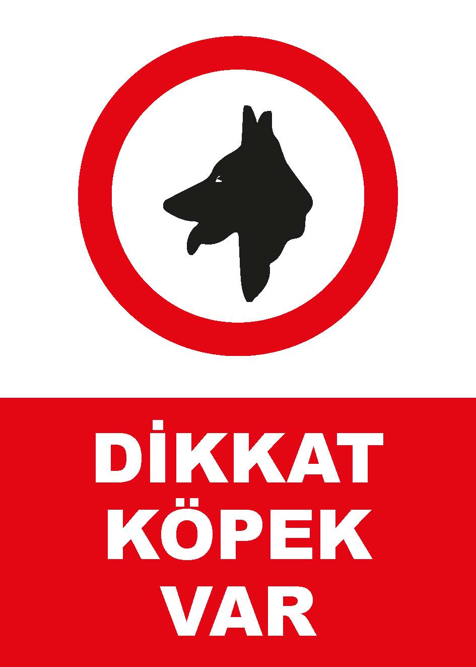 Dikkat Köpek Var Uyarı Levhası