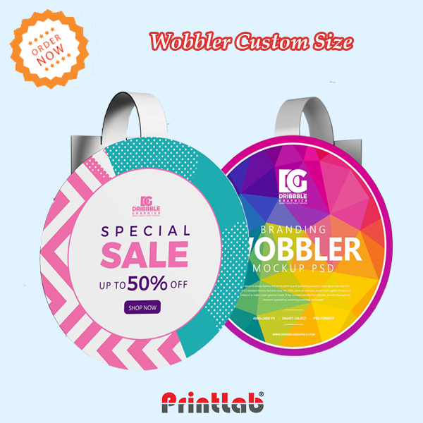 Wobbler Custom Size Digital