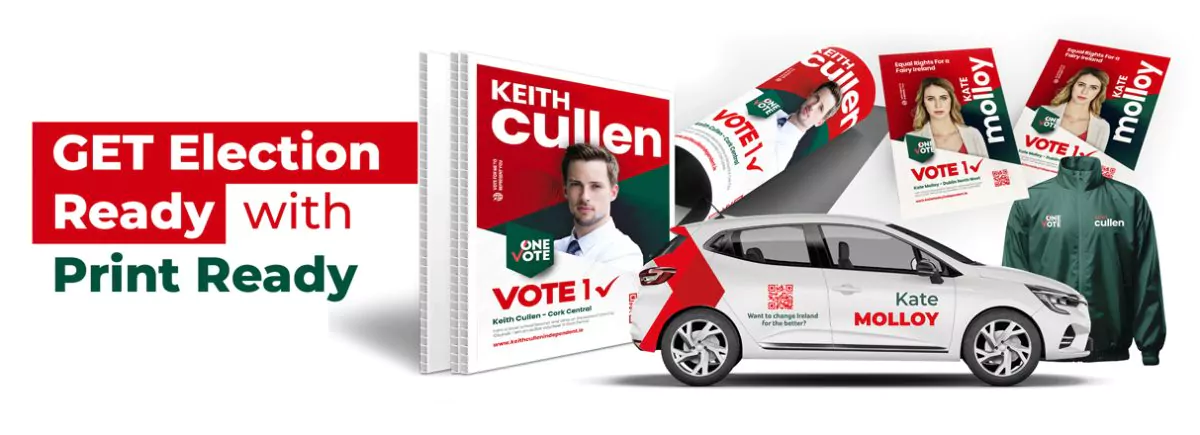 Election posters and campaign signs printed in Ireland