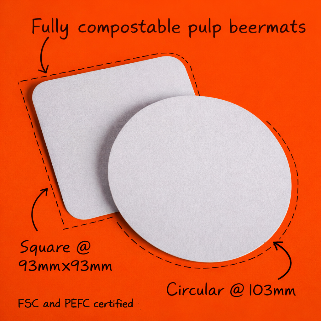Compostable pulp beermats in square 93 x 93 mm and circular 103 mm formats, FSC and PEFC certified