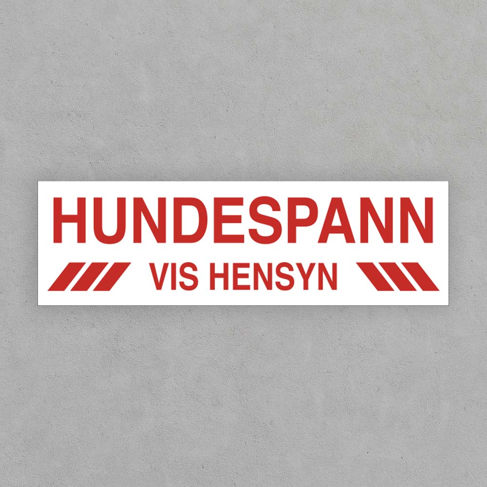 Hundespann - Vis hensyn Hundespann vis hensyn skilt produsert i i-bond aluminium