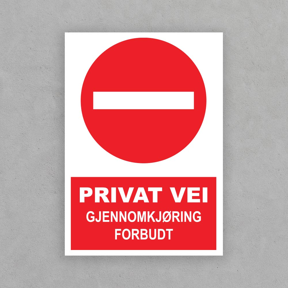 Privat Vei - Gjennomkjøring forbudt 1