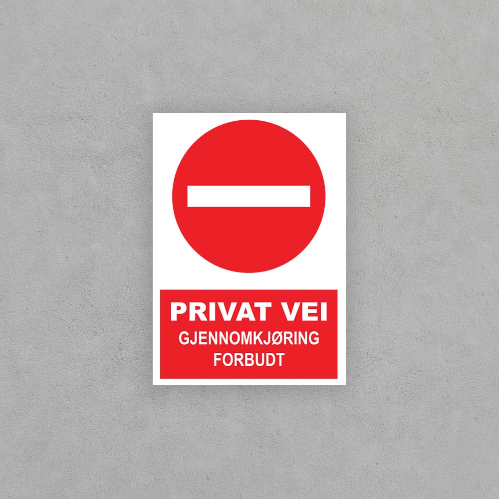 Privat Vei - Gjennomkjøring forbudt 4